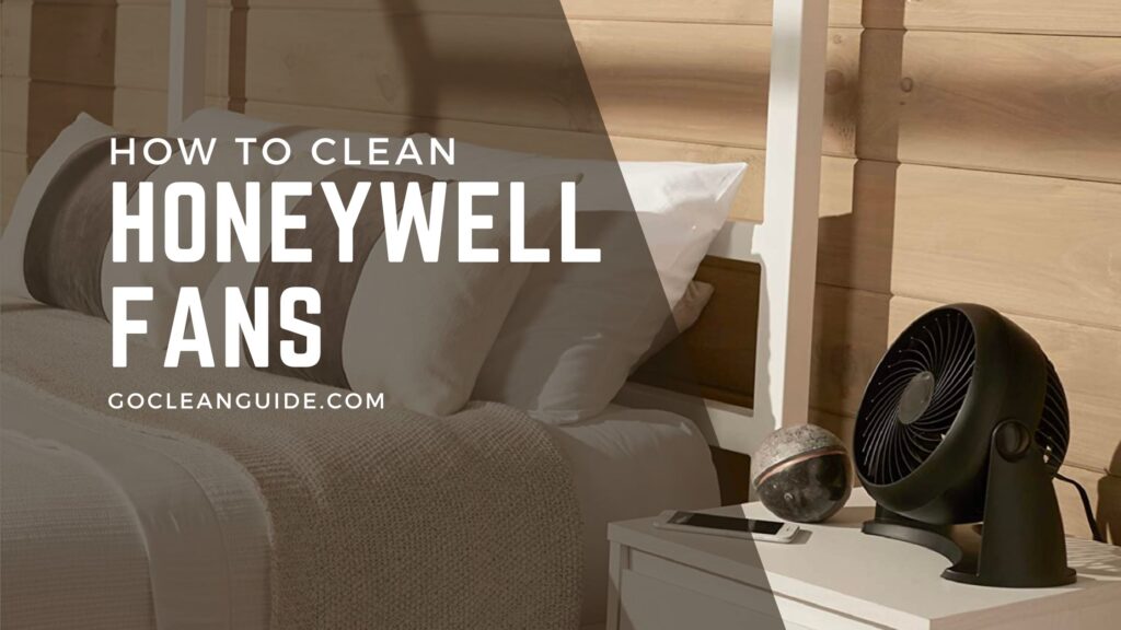 How To Clean A Honeywell Fan 2 Best Methods   How To Clean A Honeywell Fan  1024x576 