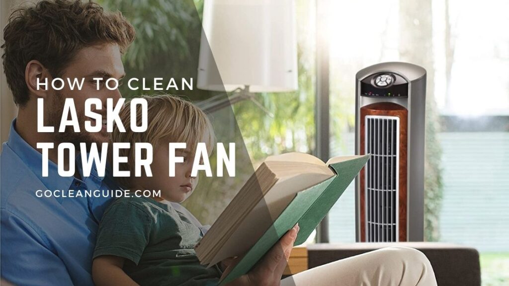 how to clean lasko tower fan        
        <figure class=