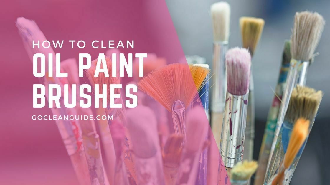 How to Clean Oil Paint Brushes