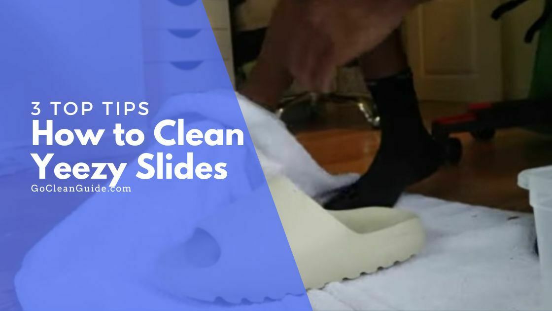 how to clean yeezy slides