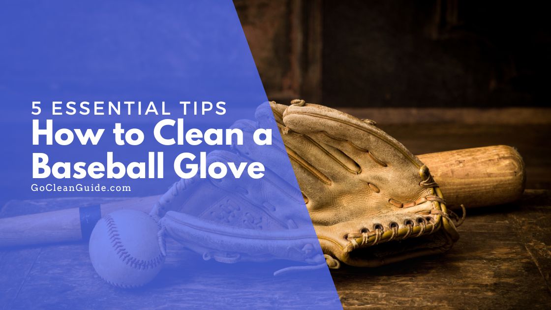 how to clean a baseball glove