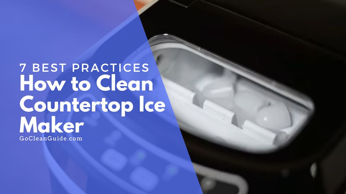 How to Clean Countertop Ice Maker