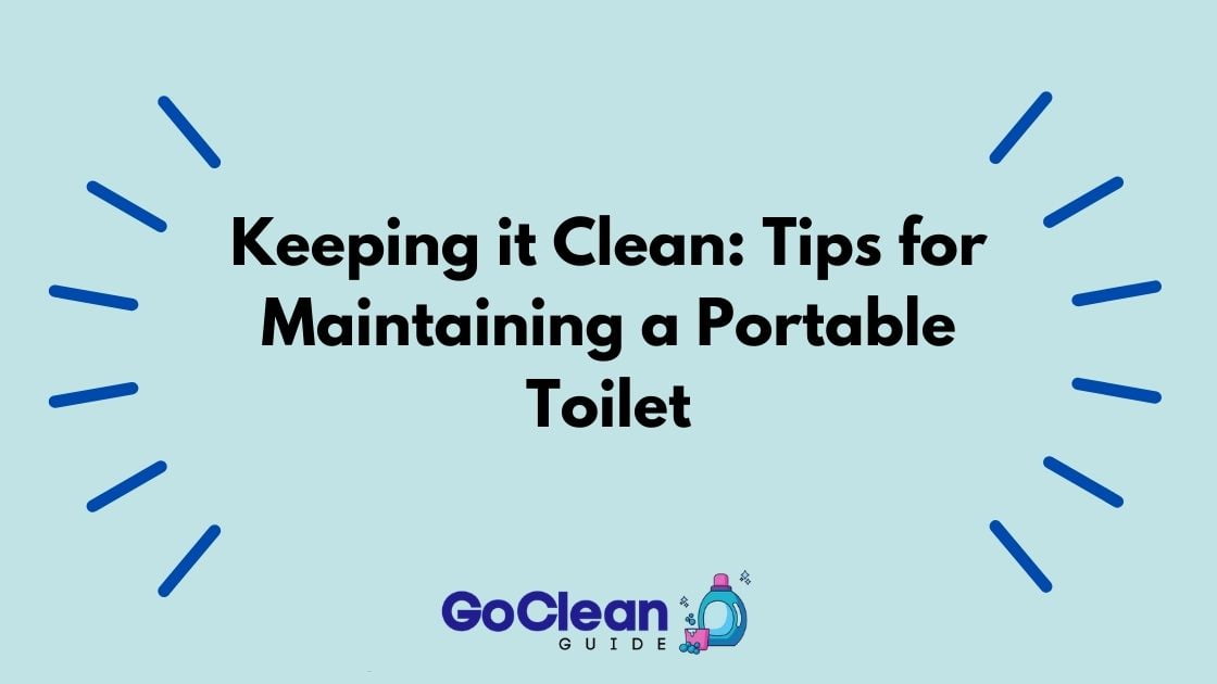 How To Clean a Portable Toilet