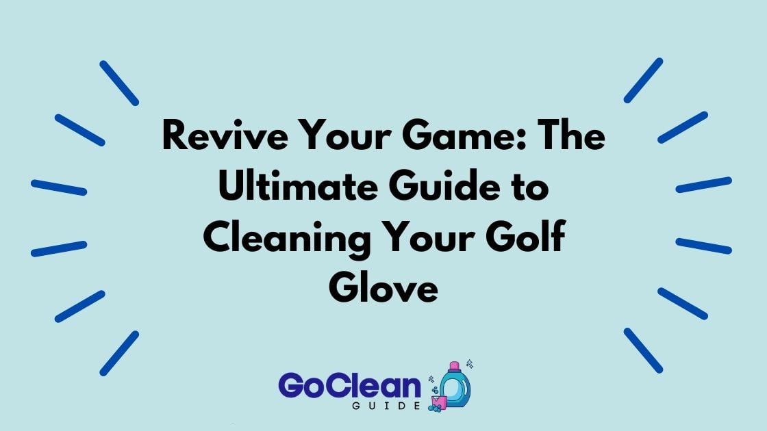 Cleaning Your Golf Glove